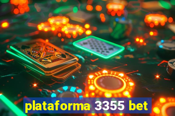 plataforma 3355 bet